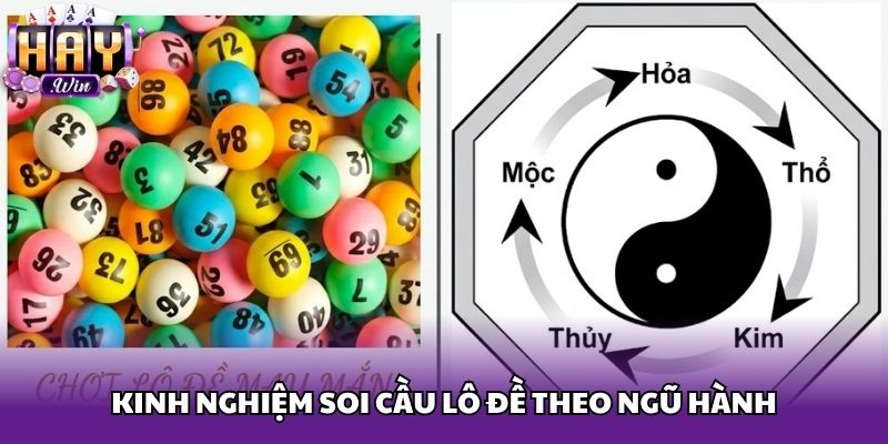 Kinh nghiệm soi cầu lô đề theo ngũ hành