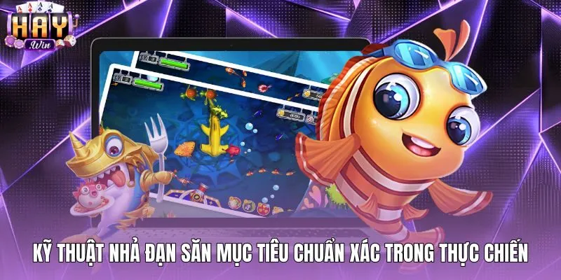 Mẹo bắn cá rùa chuẩn xác nhờ góc tác xạ dội tường